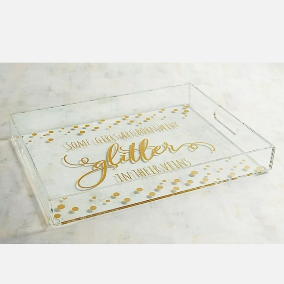 ACRYLIC TRAY WITH HANDLES "SOME GIRLS ARE BORN WITH GLITTER IN THEIR VEINS - Picture 6 of 7
